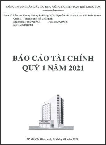 Công ty CP Đầu tư KCN Dầu khí Long Sơn (Mã chứng khoán PXL) gửi CBTT Báo cáo Tài chính Quý 1 năm 2021.